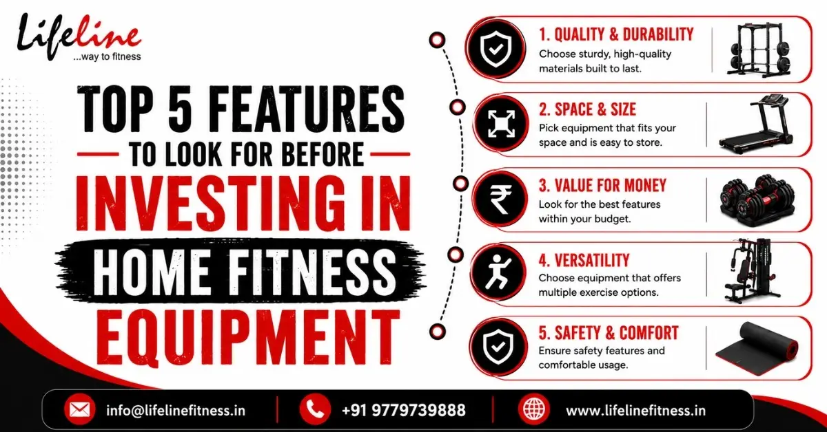 Top 5 Features to Look for Before Investing in Home Fitness Equipment